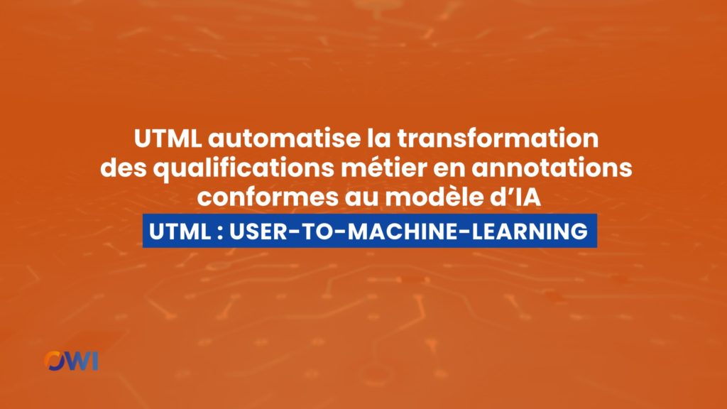 UTML : une nouvelle technologie pour lever les derniers freins sur l’IA